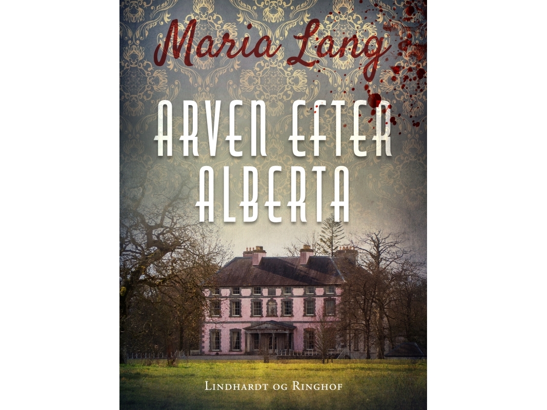 Das Vermächtnis Von Alberta | Maria Lang | Sprache: Dänish