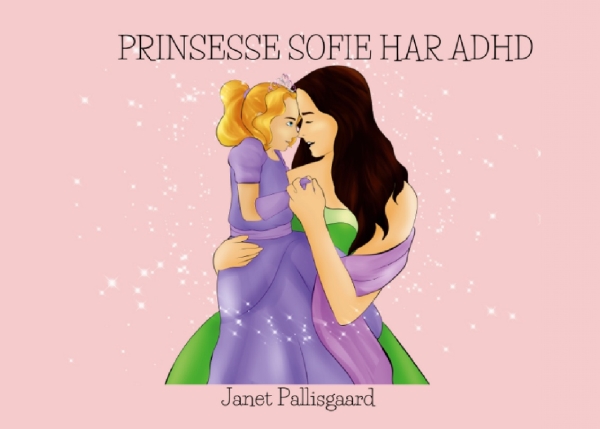 Prinsesse Sofie Har Adhd | Janet Pallisgaard