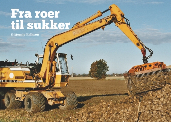 Von Der Rübe Zum Zucker | Gittemie Eriksen | Sprache: Dänish