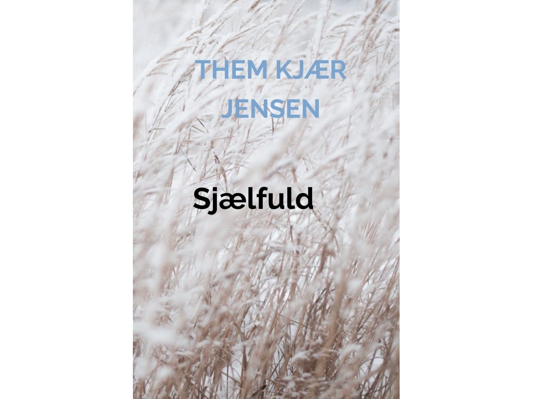 Gefühlvoll | Them Kjær Jensen | Sprache: Dänish