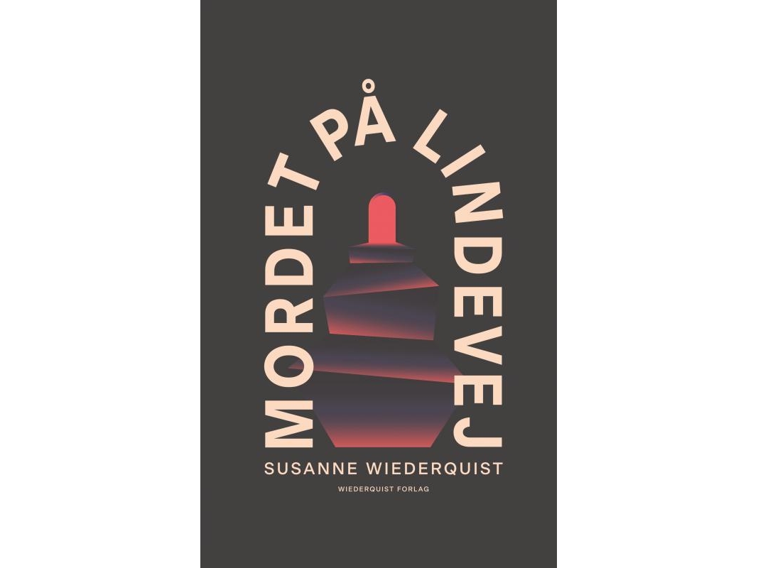 Mordet På Lindevej | Susanne Wiederquist