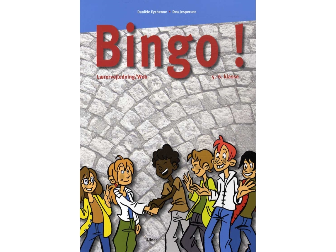 Bingo! 5. Bis 6. Klasse Lehrerhandbuch/Web | Daniéle Eychenne, Dea Jespersen | Sprache: Fre