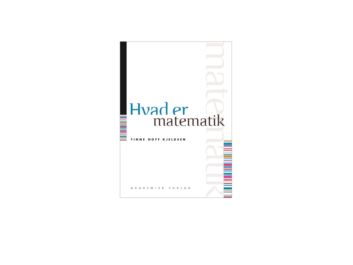 Hvad Er Matematik | Tinne Hoff Kjeldsen