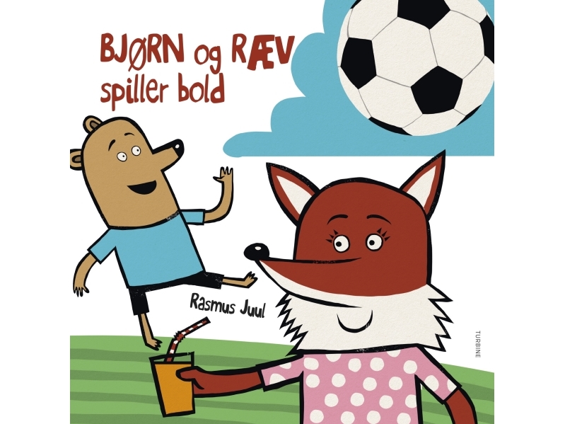 Bär Und Fuchs Spielen Ball | Rasmus Juul | Sprache: Dänish