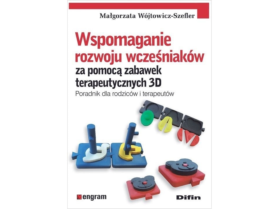 Difin Wspomaganie rozwoju wśniaczeków za pomocą zabawek terapeutycznych 3D