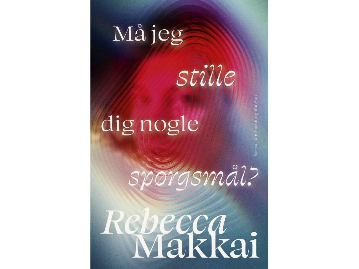 Darf Ich Ihnen Ein Paar Fragen Stellen | Rebecca Makkai | Sprache: Dänish