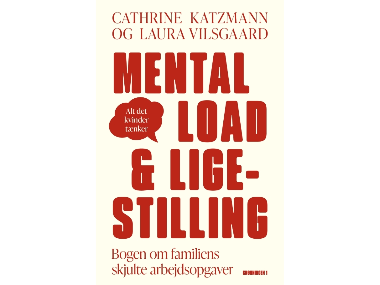 Mental Load & Ligestilling | Cathrine Katzmann, Laura Vilsgaard