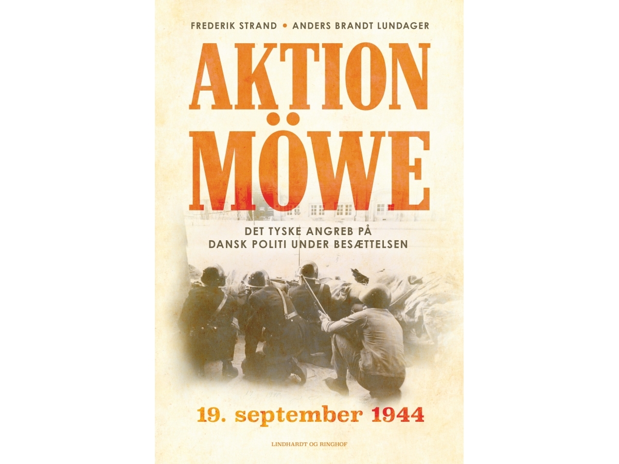 Aktion Möwe - 19. September 1944 | Frederik Strand Anders Brandt Lundager