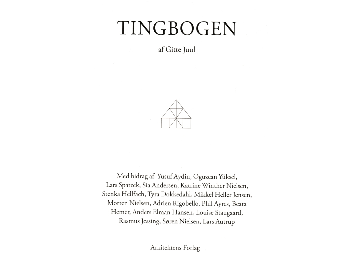 Tingbogen | Gitte Juul (Red.), Yusuf Aydın, Oguzcan Yüksel, Lars Spatzek, Sia Andersen, Katrine Winther Nielsen, Stenka Hellfach, Tyra Dokkedahl, Mik