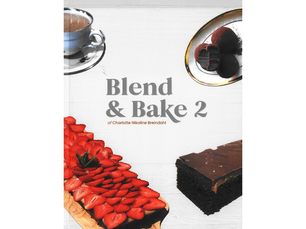 Blend &Amp Bake 2 | Charlotte Nikoline Breindahl