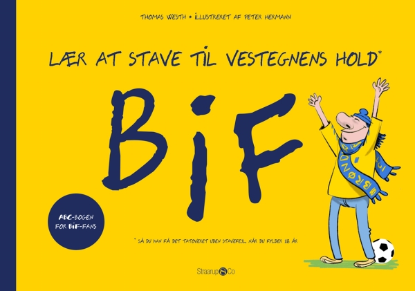 Lär dig att stava till Västerområdets lag BIF Thomas Westh Språk: Danska | Böcker - Sport - Bollspel | GameStuff