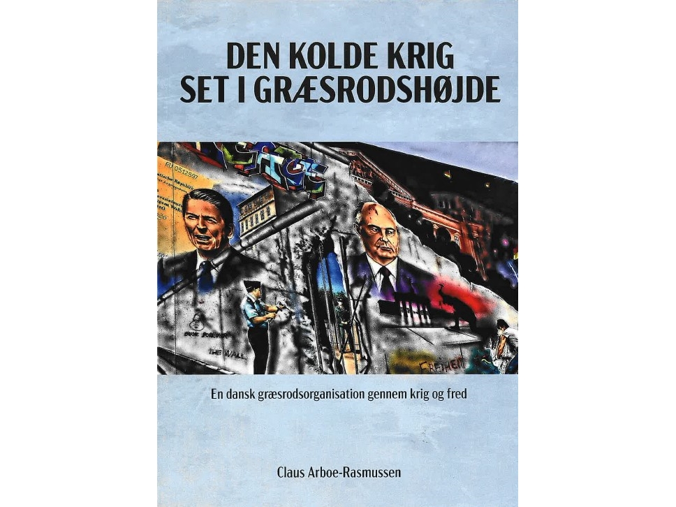 Den Kolde Krig Set I Græsrodshøjde | Claus Arboe-Rasmussen