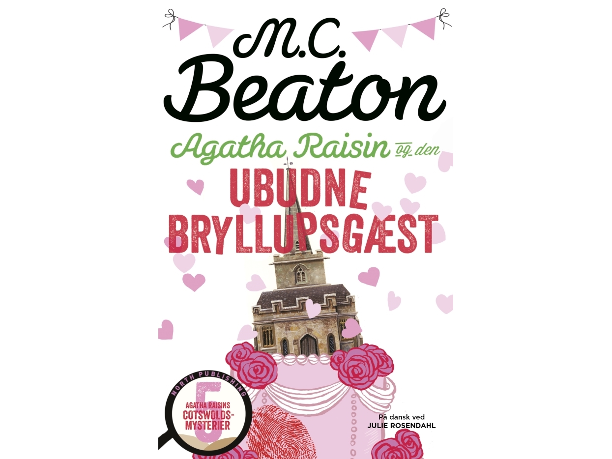 Agatha Raisin Og Den Ubudne Bryllupsgæst | M.C. Beaton