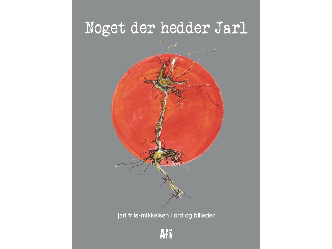 Noget Der Hedder Jarl | Jarl Friis Mikkelsen