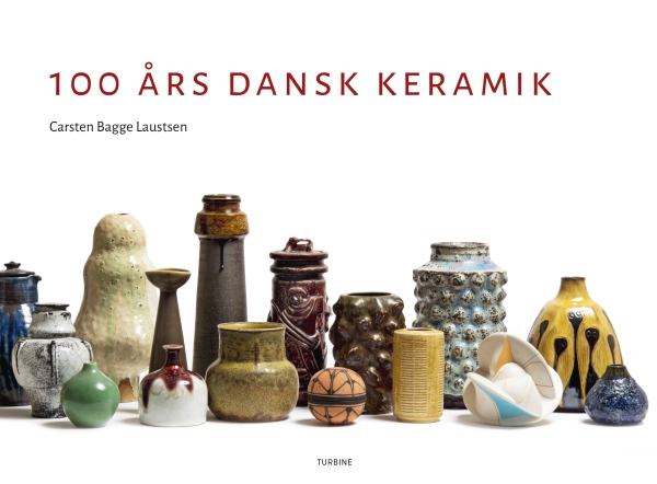 100 Års Dansk Keramik | Carsten Bagge Laustsen