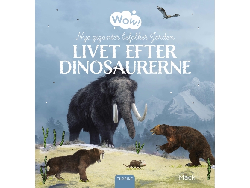 Wow! Livet Efter Dinosaurerne. Nye Giganter Befolker Jorden | Mack