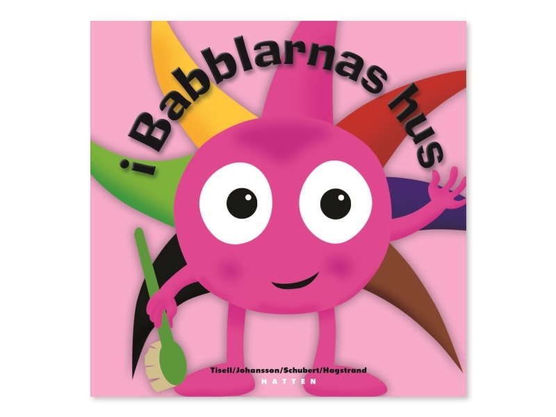Babblarna - I Babblarnas Hus Anneli Tisell Iréne Johansson Språk: Danska | Böcker - Barnböcker | GameStuff
