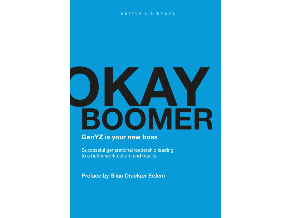 Okay Boomer – Genyz Is Your New Boss | Betina Liliendal