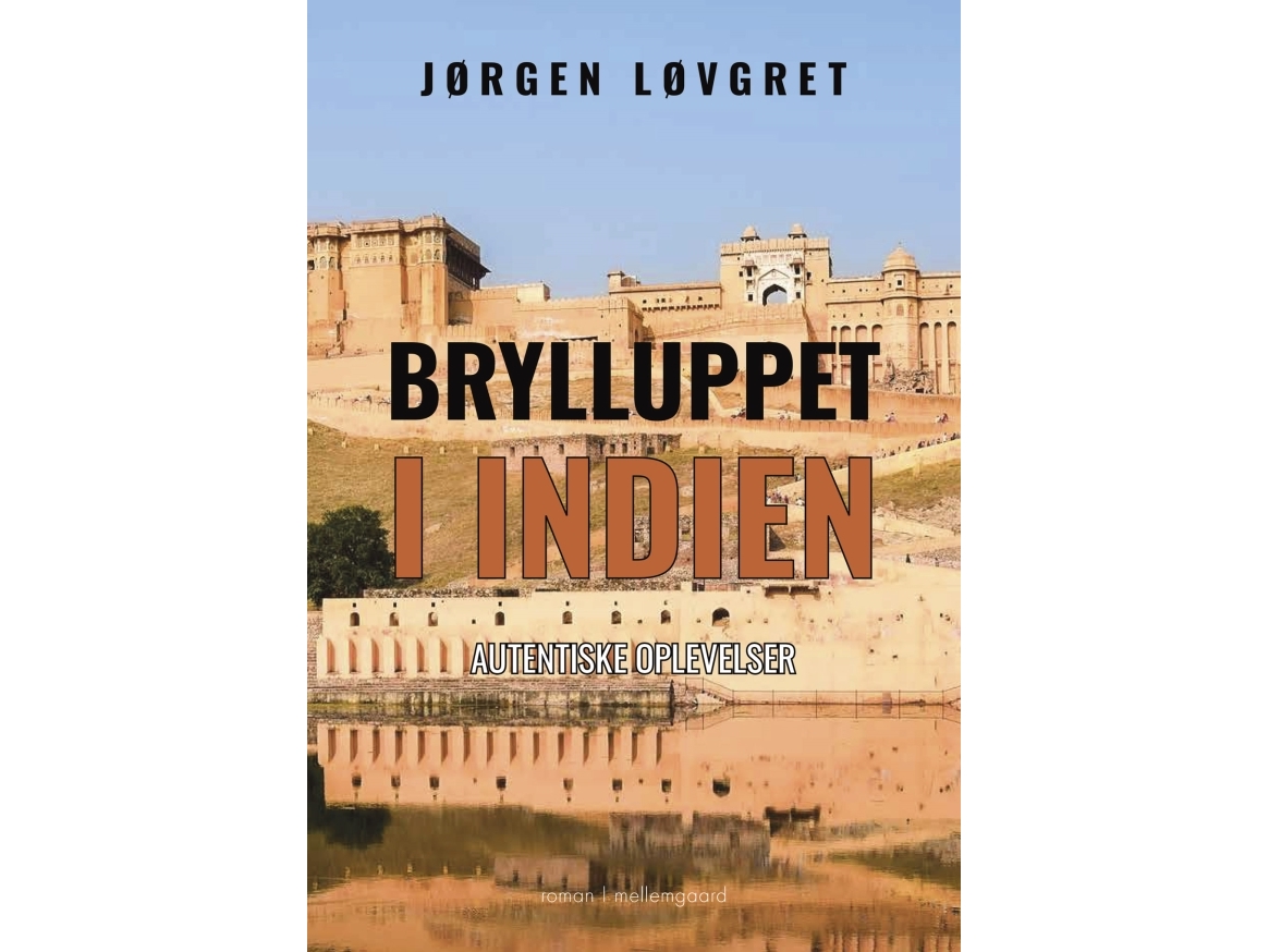 Brylluppet I Indien | Jørgen Løvgret