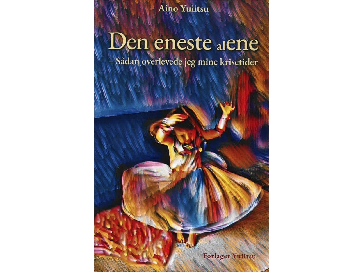 Den Eneste (Al)Ene - Sådan Overlevede Jeg Mine Krisetider | Aino Yuiitsu