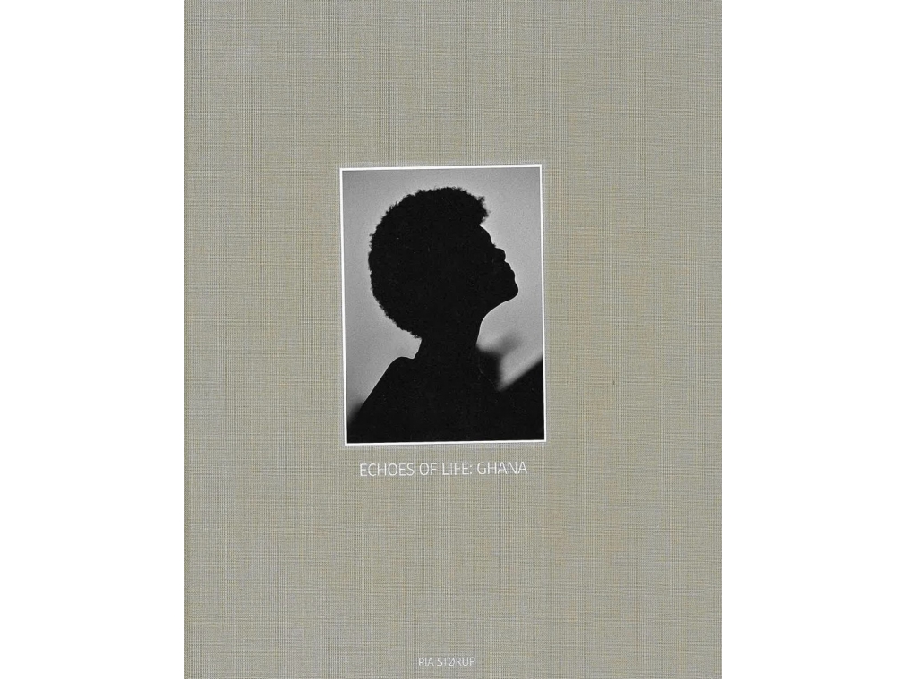 Echoes Of Life: Ghana | Pia Størup