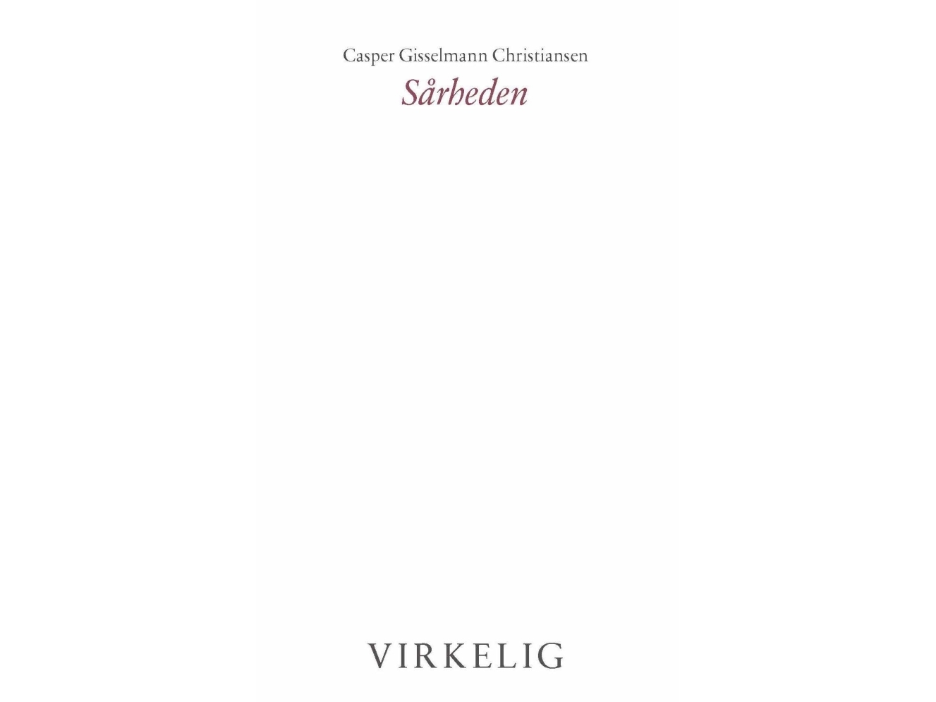 Sårheden | Casper Gisselmann Christiansen