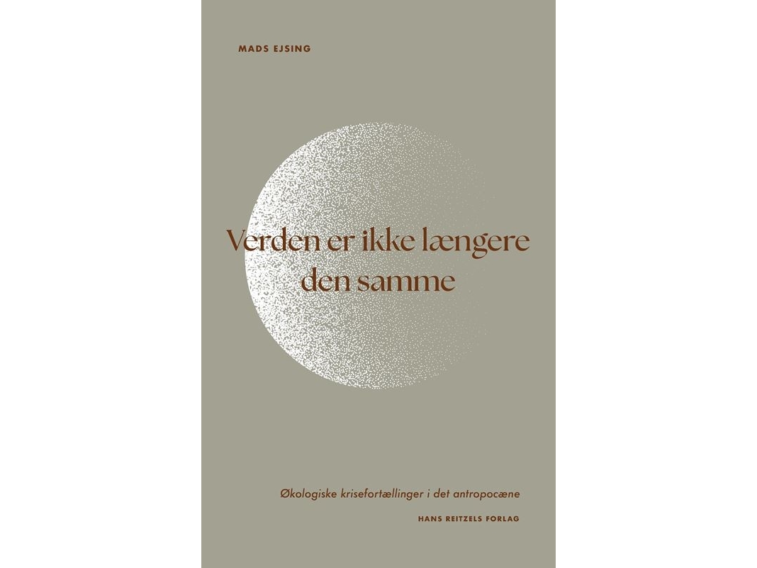 Verden Er Ikke Længere Den Samme | Mads Ejsing