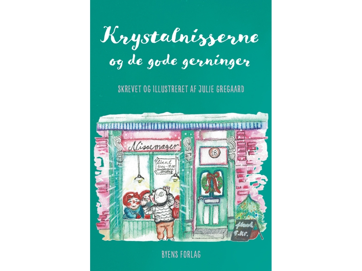 Krystalnisserne Og De Gode Gerninger | Julie Gregaard