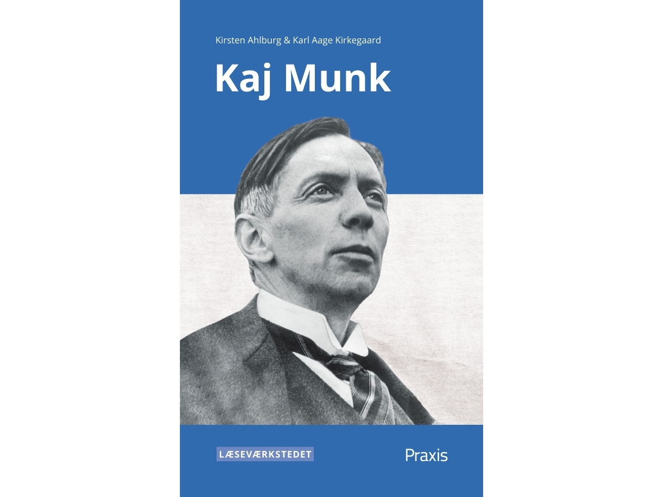 Kaj Munk Blåt Niveau | Kirsten Ahlburg Karl Aage Kirkegaard