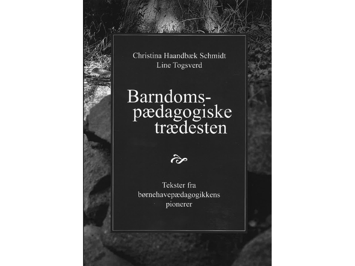 Barndomspædagogiske Trædesten | Christina Haandbæk Schmidt & Line Togsverd