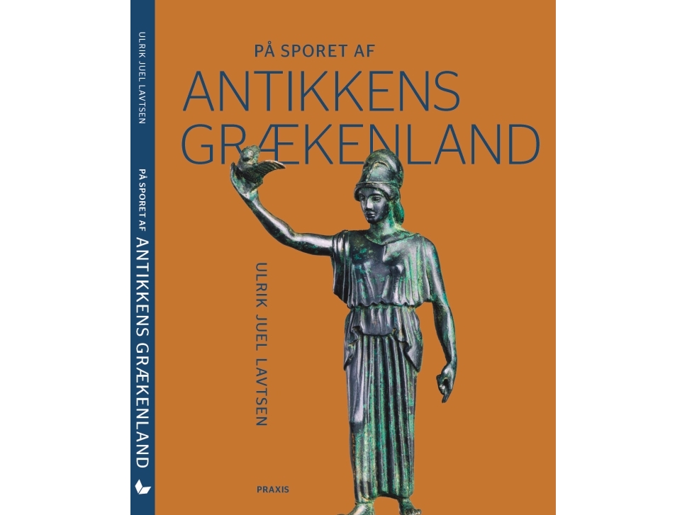 På Sporet Af Antikkens Grækenland | Ulrik Juel Lavtsen