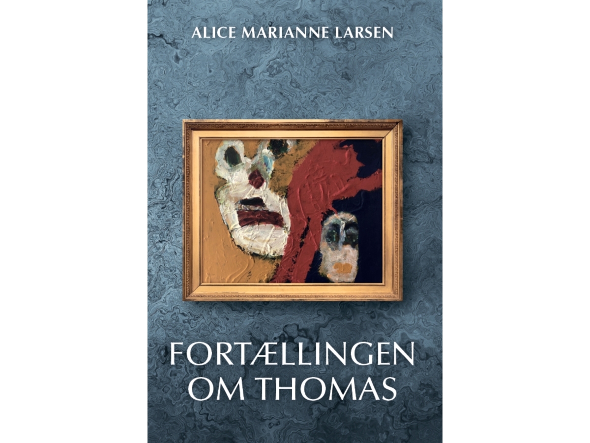 Fortællingen Om Thomas | Alice Marianne Larsen