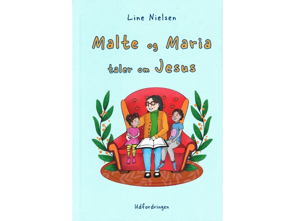 Malte Og Maria Taler Om Jesus | Line Nielsen