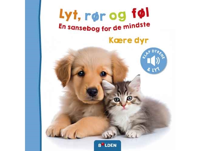 Lyt, Rør Og Føl: Kære Dyr