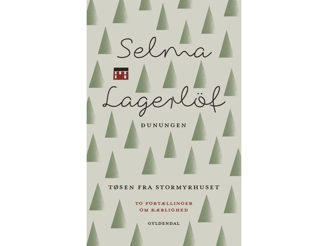 Dunungen Og Tøsen Fra Stormyrhuset | Selma Lagerlöf