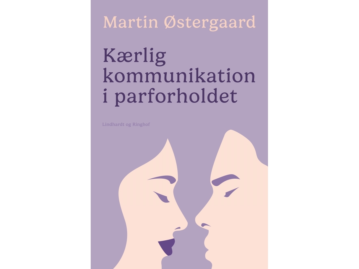 Kærlig kommunikation i parforholdet | Martin Østergaard