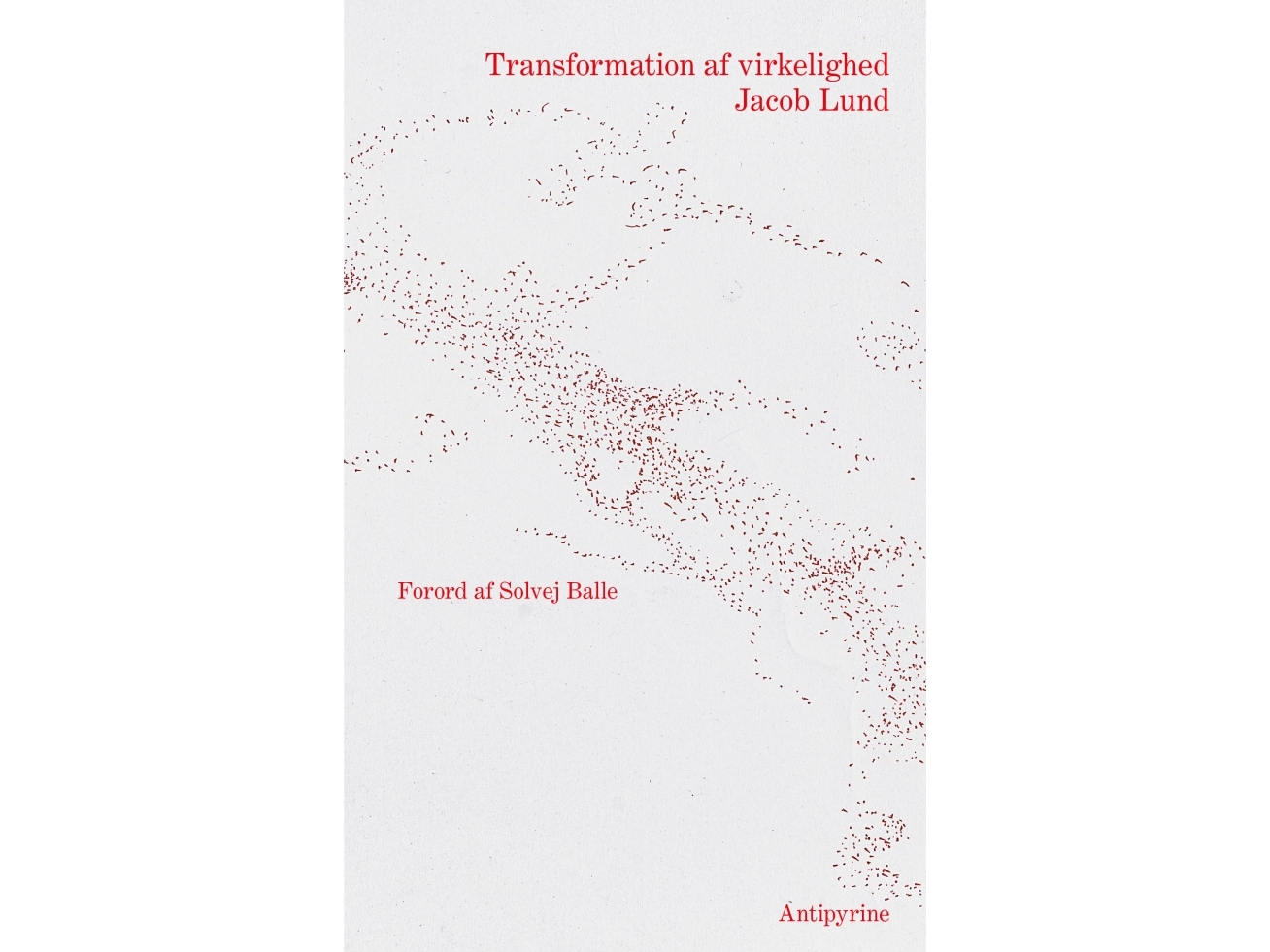 Transformation Af Virkelighed | Jacob Lund