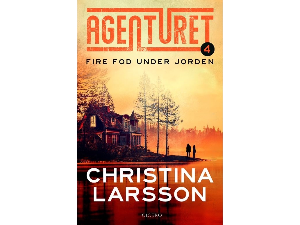Agenturet 4 - Fire Fod Under Jorden | Christina Larsson