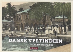 Dansk Vestindien | Karsten Kjer Michalsen