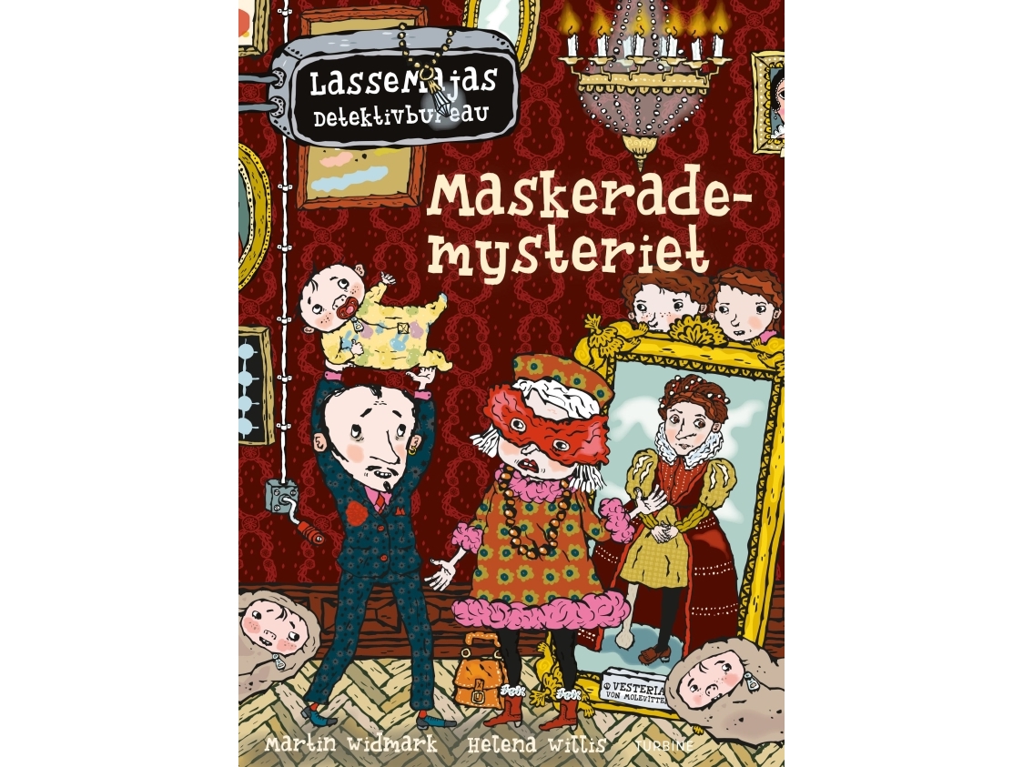 Maskerademysteriet - Lassemajas Detektivbureau | Martin Widmark
