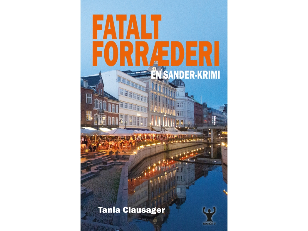 Fatalt Forræderi | Tania Clausager