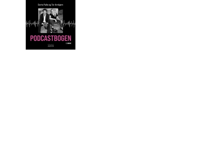 Podcastbogen | Dorte Palle Og Tor Arnbjørn