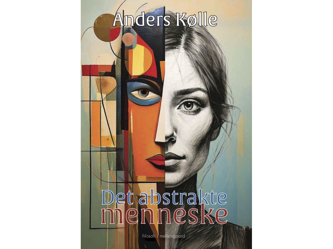 Det Abstrakte Menneske | Anders Kølle