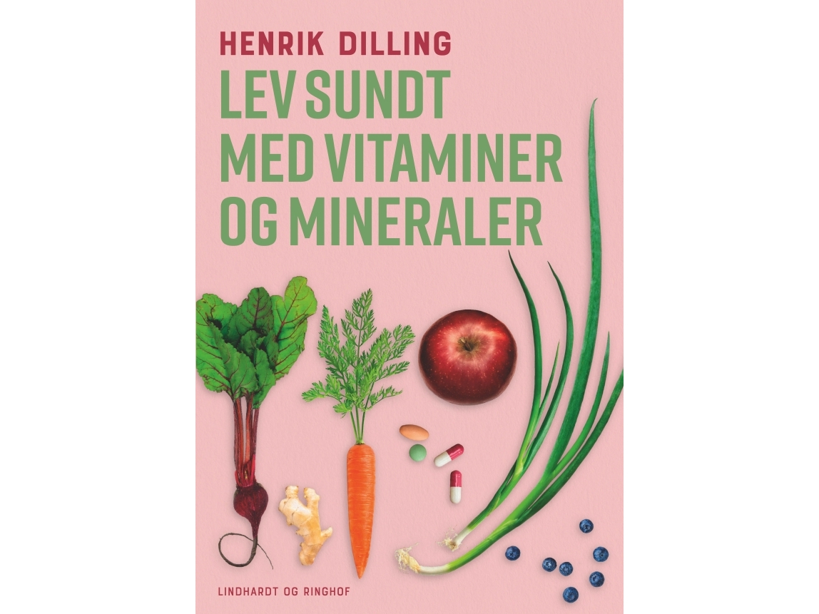 Gesund Leben - Mit Vitaminen Und Mineralstoffen | Henrik Dilling | Sprache: Dänish