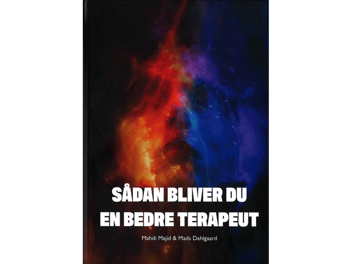Wie Man Ein Besserer Therapeut Wird | Mahdi Majid &Amp Mads Dahlgaard | Sprache: Dänish