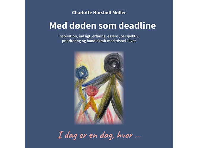 Med Døden Som Deadline | Charlotte Horsbøll Møller