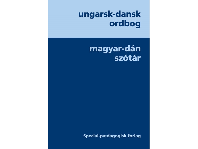 Ungarsk-Dansk Ordbog   Margit Nielsen Sitkeiné Szira Ágnes   Språk: Dansk