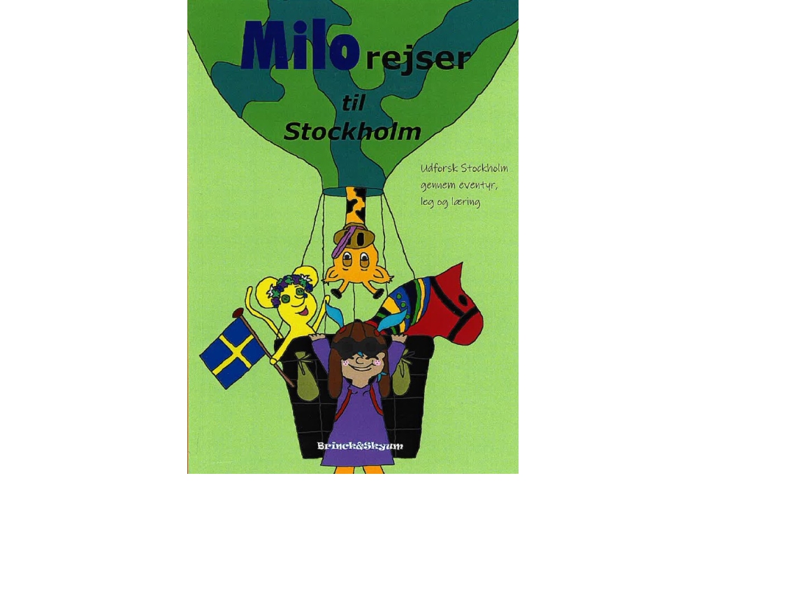 Milo Rejser Til Stockholm | Stephanie Brinck Og Marianne-Hedwig Skyum