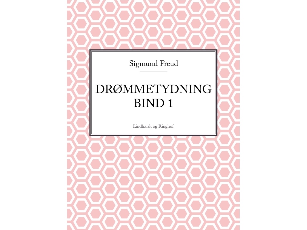 Drømmetydning Bind 1 | Sigmund Freud