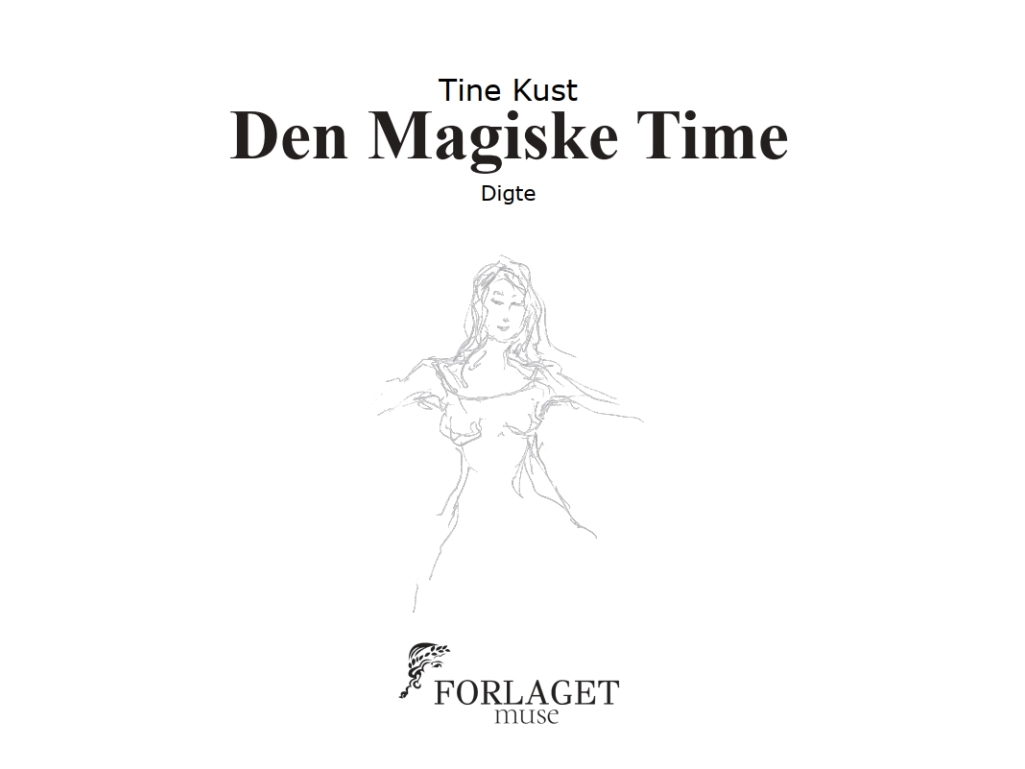 Den Magiske Time | Tine Kust